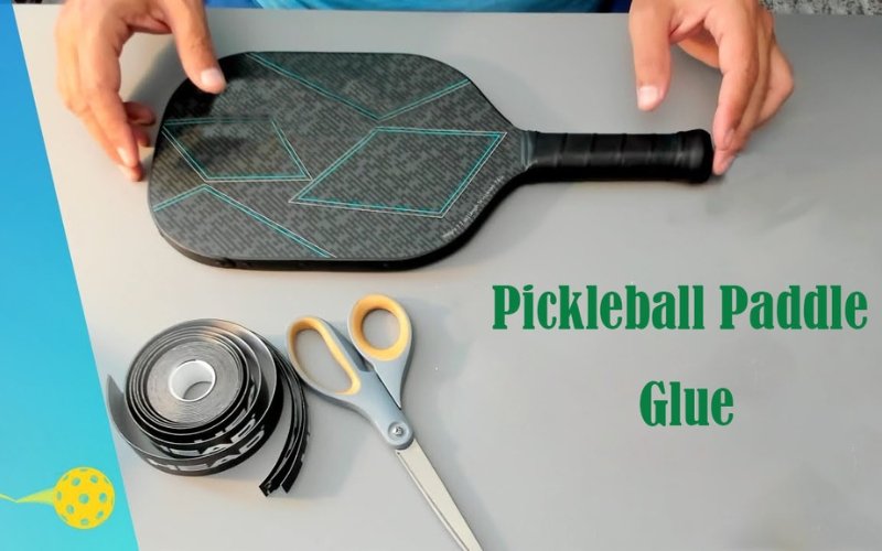 pickleball paddle glue